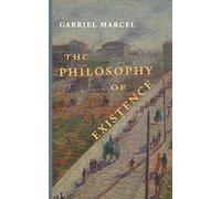 The Philosophy of Existence