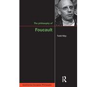 The Philosophy of Foucault (Continental European Philosophy)