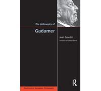 The Philosophy of Gadamer (Continental European Philosophy)