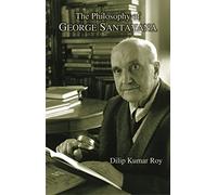 The Philosophy of George Santayana