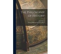 The Philosophy of History