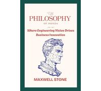 The Philosophy of Honda: Where Engineering Vision Drives Business Innovation