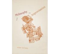The Philosophy of Improvisation