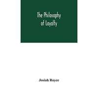 The philosophy of loyalty
