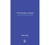 The Philosophy of Nature: A Guide to the New Essentialism
