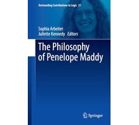 The Philosophy of Penelope Maddy: 31 (Outstanding Contributions to Logic, 31)
