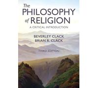 The Philosophy of Religion : A Critical Introduction