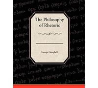 The Philosophy of Rhetoric