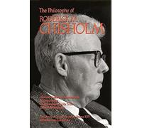 The Philosophy of Roderick Chisholm, Volume 25 (Library of Living Philosophers)