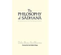 The Philosophy of Sādhanā: With Special Reference to the Trika Philosophy of Kashmir (SUNY series in Tantric Studies)