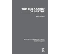 The Philosophy of Sartre (Routledge Library Editions: Existentialism)