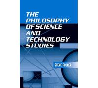 The Philosophy of Science and Technology Studies