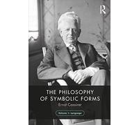 The Philosophy of Symbolic Forms, Volume 1: Language