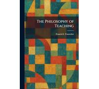 The Philosophy of Teaching