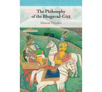 The Philosophy of the Bhagavad-Gita