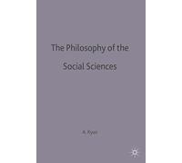 The Philosophy of The Social Sciences (MacMillan Student Editions)