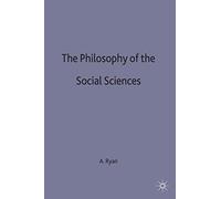 The Philosophy of The Social Sciences (MacMillan Student Editions)