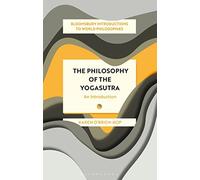 The Philosophy of the Yogasutra : An Introduction