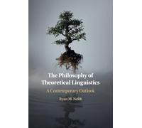 The Philosophy of Theoretical Linguistics: A Contemporary Outlook