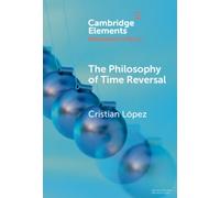 The Philosophy of Time Reversal