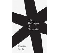 The Philosophy of Translation