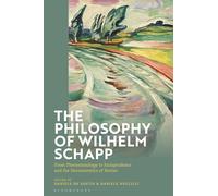 The Philosophy of Wilhelm Schapp: From Phenomenology to Jurisprudence and the Hermeneutics of Stories