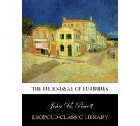 The Phoenissae of Euripides