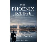 THE PHOENIX ECLIPSE: The Most Dangerous Weapon Has No Trigger. A Jaden Scott Thriller (Jaden Scott Series)