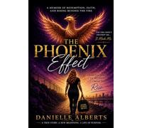 The Phoenix Effect: Part 3 (The Healing Effect)