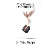 The Phoenix Examination