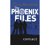 THE PHOENIX FILES CONTACT [Paperback] [Jan 01, 2017] CHRIS MORPHEW