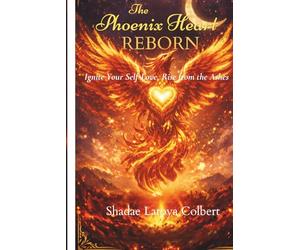 The Phoenix Heart Reborn Journal