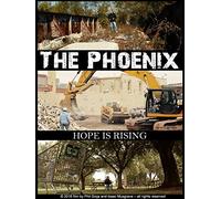 The Phoenix: Hope is Rising