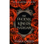 The Phoenix King's Bargain (Of Lions and Roses)