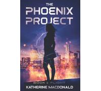 The Phoenix Project: Book I: Flight