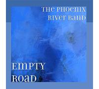 The Phoenix River Band - Empty Road