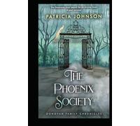 The Phoenix Society (Donovan Family Chronicles)