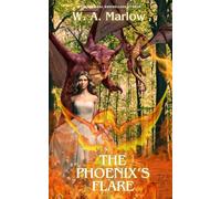 The Phoenix's Flare: A Love Eternal Story.