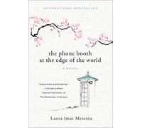 The Phone Booth at the Edge of the World: Laura Imai Messina