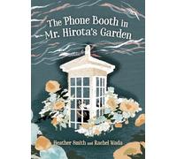 The Phone Booth in Mr. Hirota's Garden