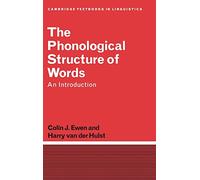 The Phonological Structure of Words: An Introduction (Cambridge Textbooks in Linguistics)