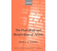 The Phonology and Morphology of Arabic (The Phonology of the World's Languages)