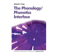 The Phonology/Phonetics Interface (Edinburgh Advanced Textbooks in Linguistics)