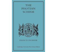 The Photian Schism: History and Legend