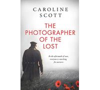 The Photographer of the Lost: A BBC RADIO 2 BOOK CLUB PICK