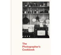 The Photographer's Cookbook