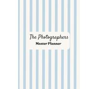 The Photographer's Master Planner
