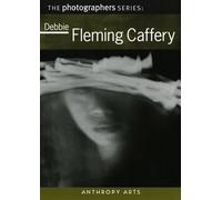 The Photographers Series: Debbie Fleming Caffery