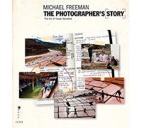 The Photographer's Story: The Art of Visual Narrative (The Photographer's Eye)
