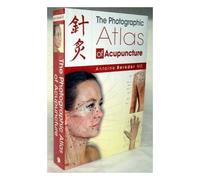 The Photographic Atlas of Acupuncture